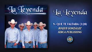 La Leyenda - Que Te Faltaba ( Audio Oficial ) chords