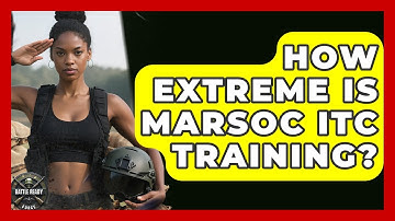 How Extreme Is MARSOC ITC Training? - Battle Ready Force