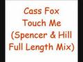 Cass fox  touch me