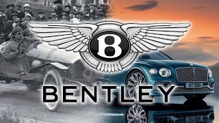 The Incredible Story Of Bentley Motors