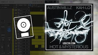 Austin Millz, Kah-Lo - Hot & Mysterious (Logic Pro Remake)