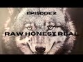 RAW_HONEST_REAL EP 2: ADDICTION & RECOVERY