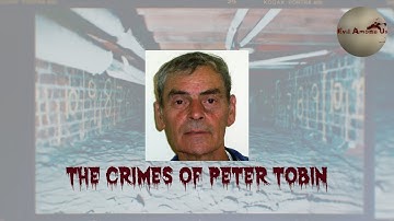 The Horrific Crimes of Peter Tobin [True Crime Documentary]