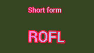 Short Form Rofl Abbreviation Nakshu Shridu World