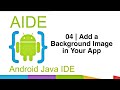 04 | Add a Background Image in Your App | AIDE Android Development Tutorial