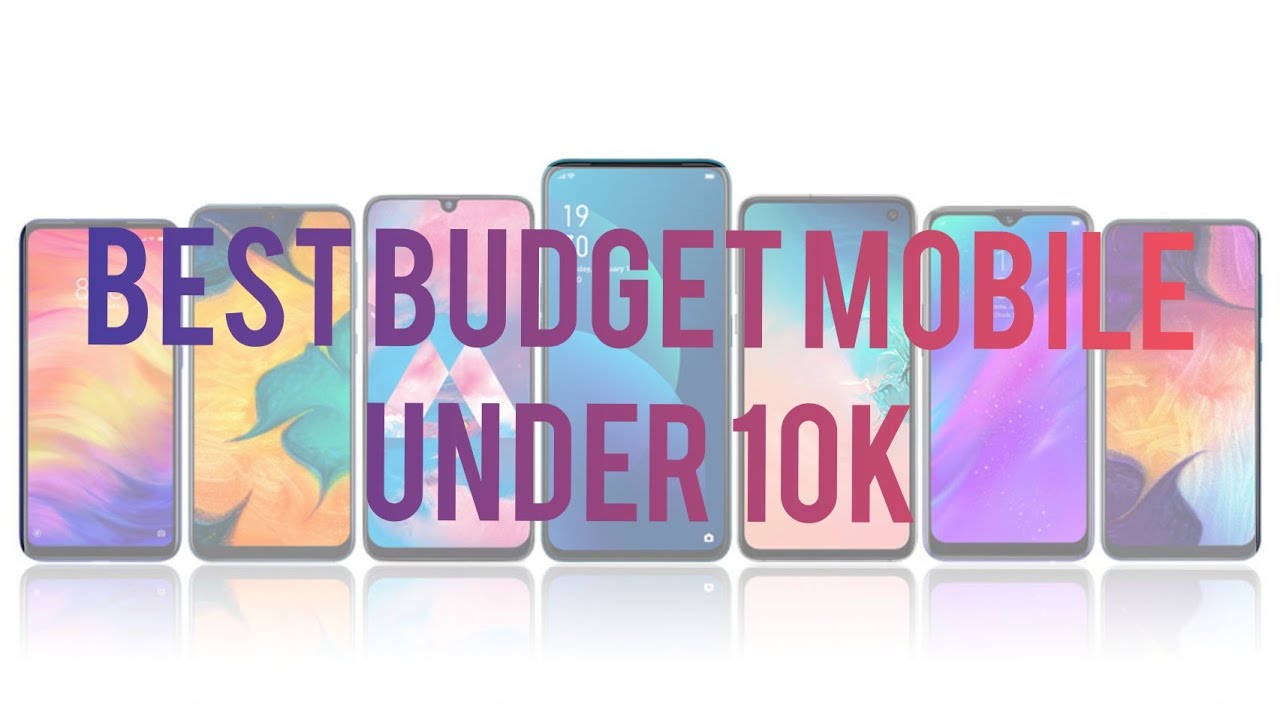 Top Budget Phones Below 10K YouTube