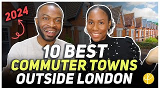 Top 10 Places to Live OUTSIDE LONDON 2024 | Best Commuter Towns For Young Professionals | Part 2
