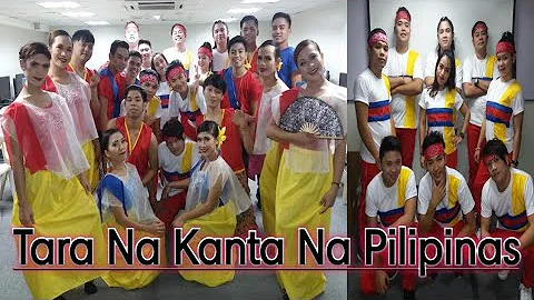 Tara Na Kanta Pilipinas | Cultural Dance