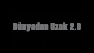 Saki̇ler - Dünyadan Uzak 2.0