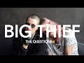 Capture de la vidéo 【The Questions✌️】Vol.23 Big Thief（Adrianne Lenker, Max Oleartchik）