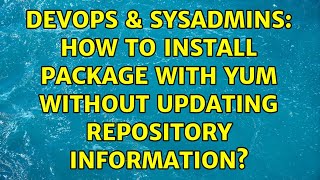Celebrity DevOps & SysAdmins: How to install package with yum without updating repository information? Net Worth