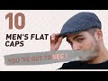 Top 10 Men'S Flat Caps // UK New & Popular 2017