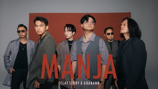 Eclat Story & ADA Band - Manja