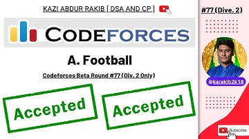 #codeforces   A. Football | Codeforces Beta Round #77 (Div. 2 Only)  | Competitive Programming |