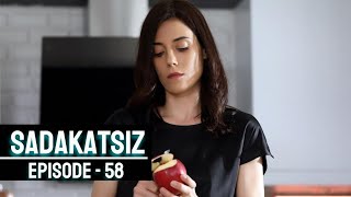 Sadakatsiz episode 58 with English subtitles || en español subtítulos || summary