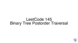 LeetCode 145: Binary Tree Postorder Traversal