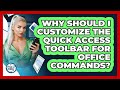 Why Should I Customize The Quick Access Toolbar For Office Commands? - Docs and Sheets Pro
