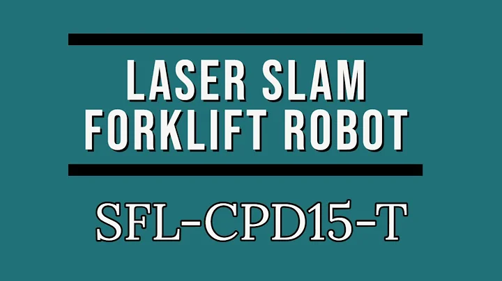 Laser SLAM Forklift Robot (SFL-CPD15-T)