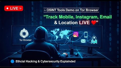 LIVE 🔥 Track Mobile, Instagram ID, Email & Location Using OSINT on Tor Browser | Ethical Hacking