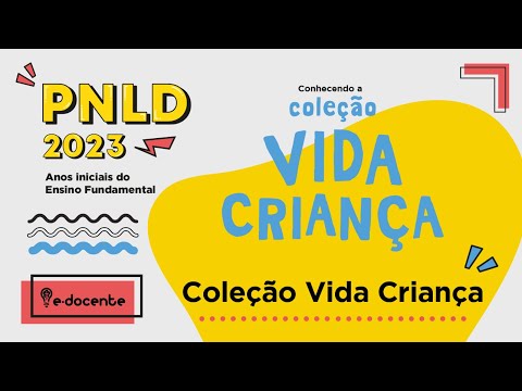 Conheça a Coleção Vida Criança