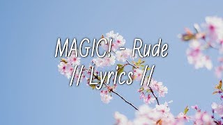 MAGIC! - Rude // Lyrics