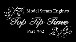 Thumbnail for MODEL STEAM ENGINES - TOP TIP TIME - PART #62
