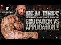 REAL ONES: Education vs Application!!!