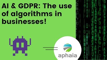 AI & GDPR: The use of algorithms in businesses