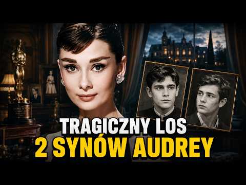 Audrey Hepburn tragiczny los jej 2 synow