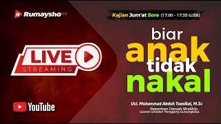 [LIVE] Pendidikan Anak: Penyebab Kenakalan Anak - Ustadz M Abduh Tuasikal - Rumaysho TV