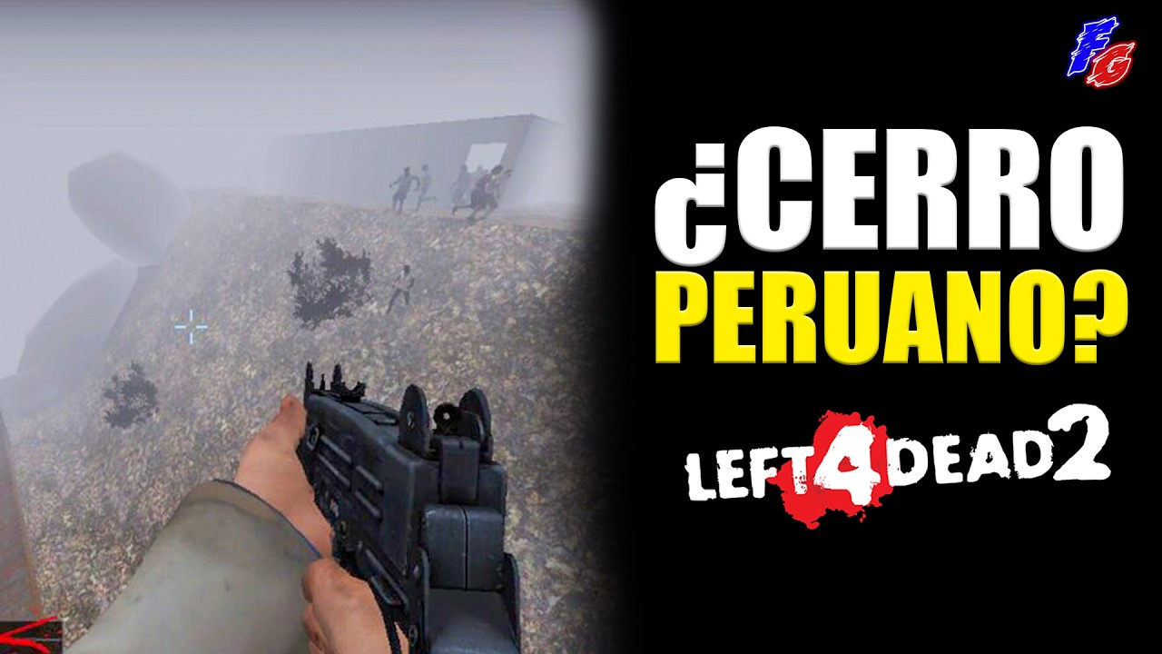 ¿Un mapa de los CERROS PERUANOS en LEFT 4 DEAD 2?
