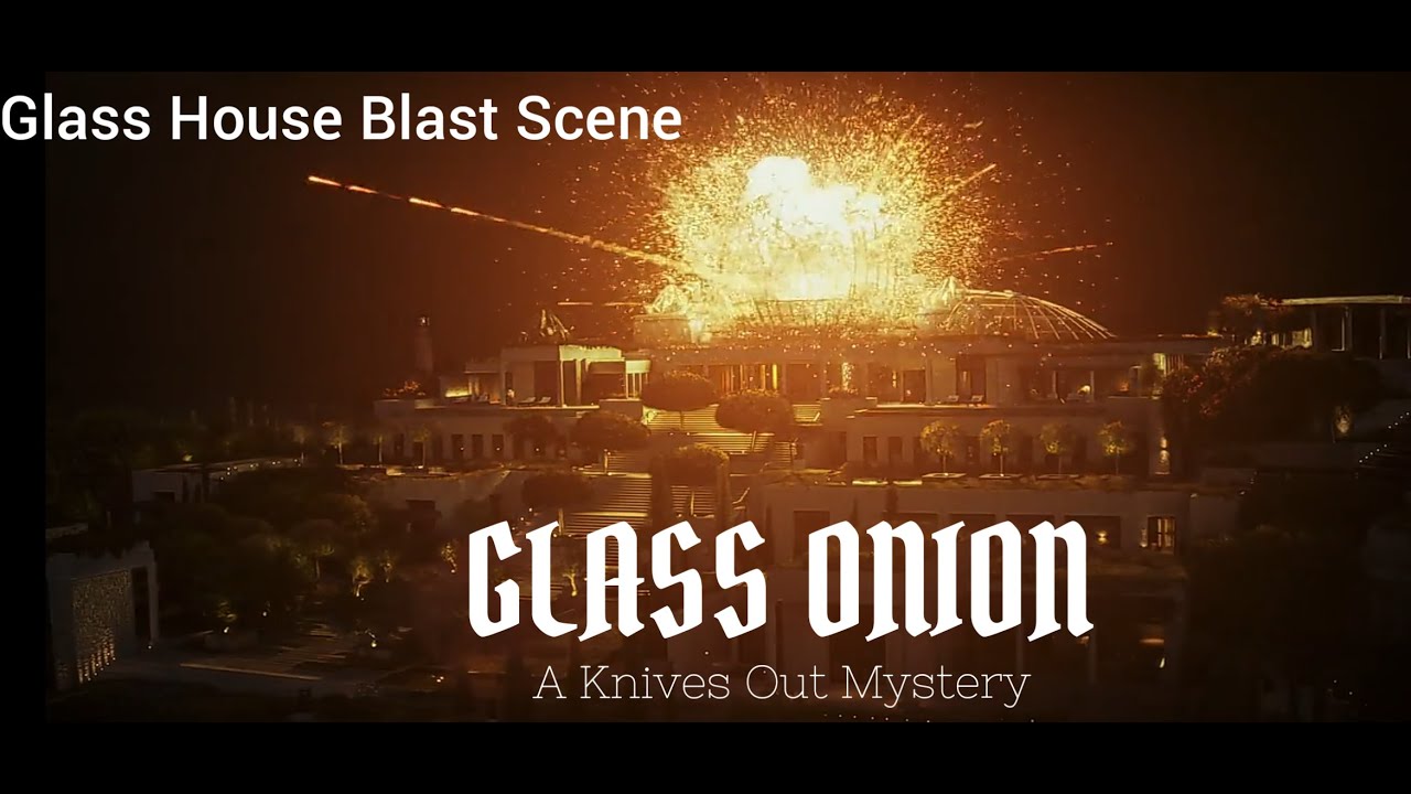 Glass Onion A Knives Out Mystery ग्लास हाउस ब्लास्ट सीन