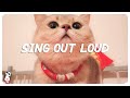 Songs to sing out loud every time you&#39;re bored - Boost your mood playlist #2