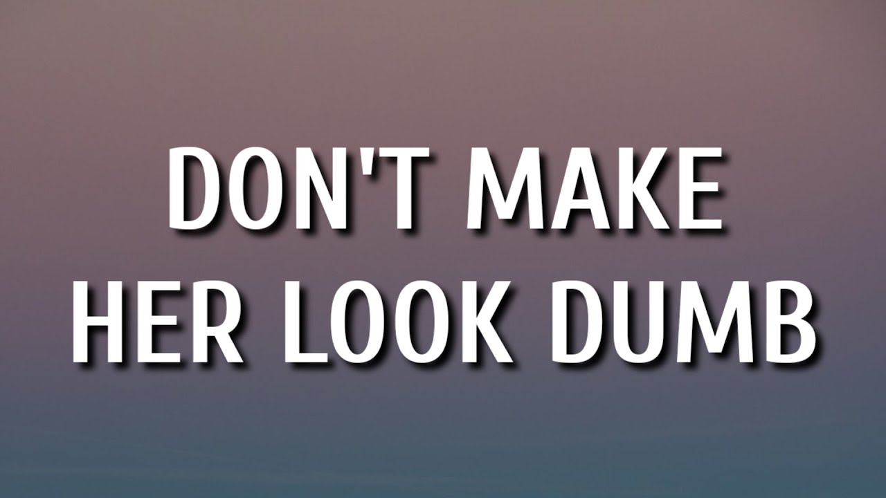 Maddie \u0026 Tae - Don't Make Her Look Dumb (Lyrics) ft. Morgane Stapleton