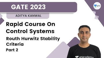 Rapid Course On Control Systems | Routh Hurwitz Stability Criteria | Part 2 | Aditya Kanwal