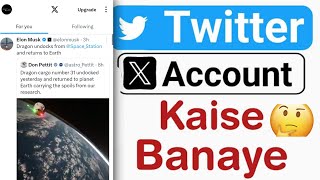 Twitter ( X App ) Mein Apna Account Banana Sikhe || ✅ screenshot 5
