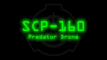 SCP-160 - Predator Drone