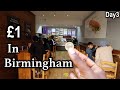 £7  7 Days 7 Cities - Day 3 Birmingham