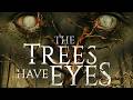 The Trees Have Eyes (2019) [Horror] [Action] | No Escape From the Woods | Full movie
