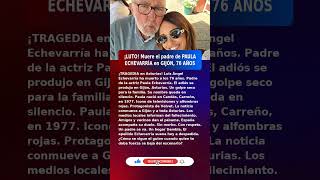 💔Paula Echevarría (48) MUERE SU PADRE EN GIJÓN (2026) #UltimaHora #España