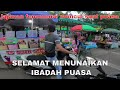 Selamat Menunaikan Ibadah Puasa 2023 - Suasana JAKARTA menjelang buka Puasa