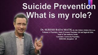 How can I prevent Suicide? What is my role? What can I do to prevent Suicide?