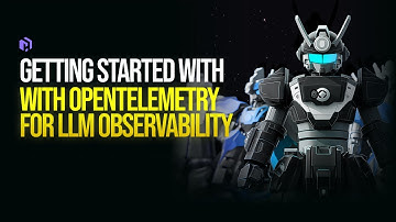 Getting started with OpenTelemetry for LLM observability