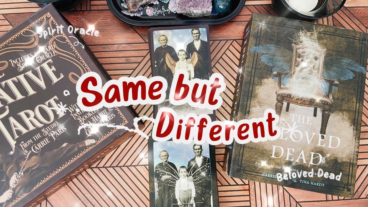 Same But Different?  Side-by-Side of The Beloved Dead Oracle and Spirit Oracle Decks By Carrie Paris