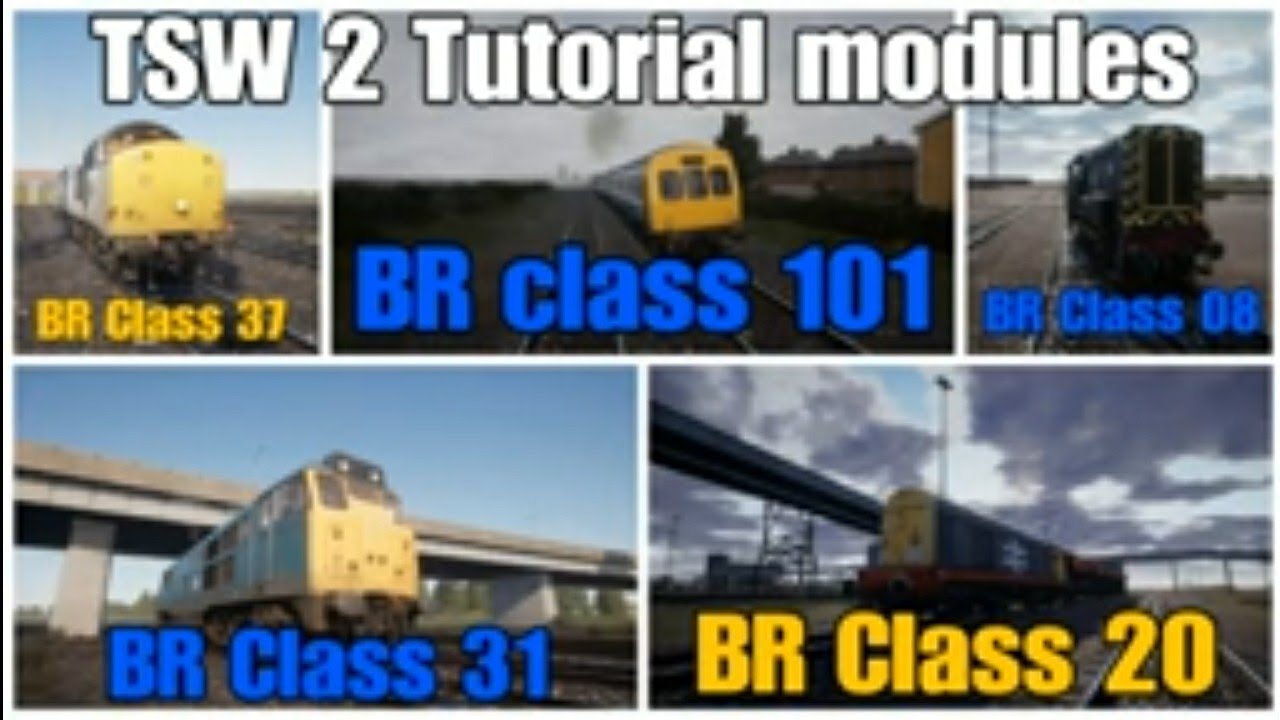 TSW 2 Tutorial modules: BR class 37, 101, 08, 31 & 20 (Tees Valley line ...