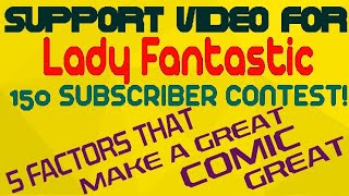 Support Video for Lady Fantastics 150 Subscriber Contest!