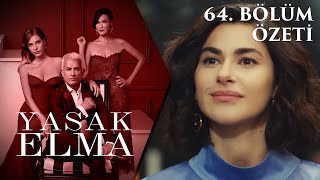 Yasak Elma 64. Bölüm Özeti