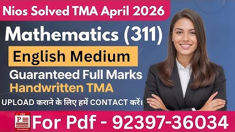 Nios Class 12th Mathematics (311) Fully Solved Tma April 2026 Session #nios #niosapril2026 