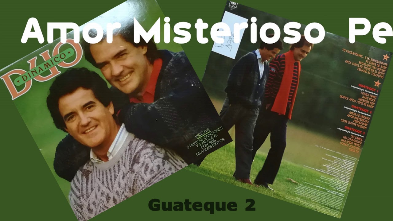 Watch Guateque 2 Dúo Dinámico 1986 on YouTube Watch Guateque 2 Dúo Dinámico 1986 on YouTube