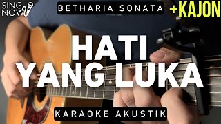 Hati Yang Luka - Betharia Sonata (Karaoke Akustik   Kajon)